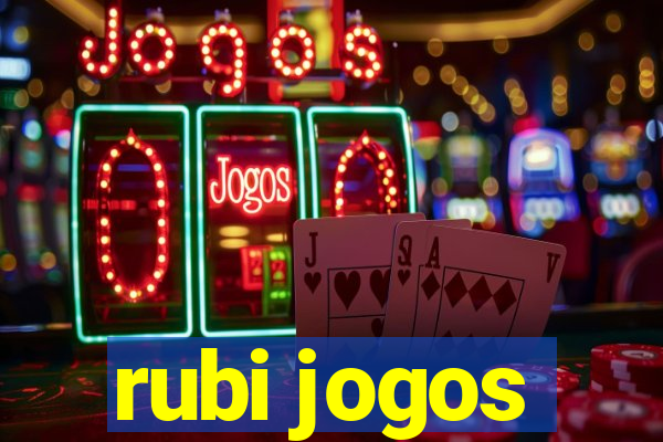 rubi jogos